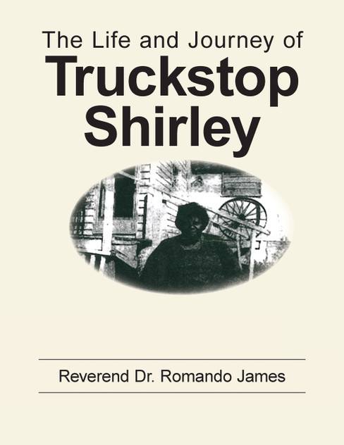 The Life and Journey of Truckstop Shirley The Life and Journey of Truckstop Shirley