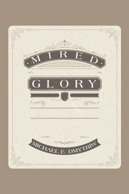 Mired Glory
