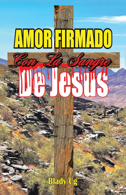 Amor Firmado con la Sangre de Jesús Amor Firmado con la Sangre de Jesús