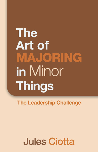 The Art of Majoring in Minor Things The Art of Majoring in Minor Things