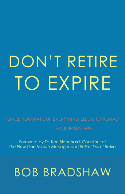 Don't Retire to Expire Don't Retire to Expire