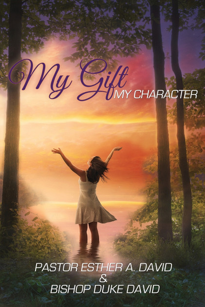 My gift, My character My gift, My character