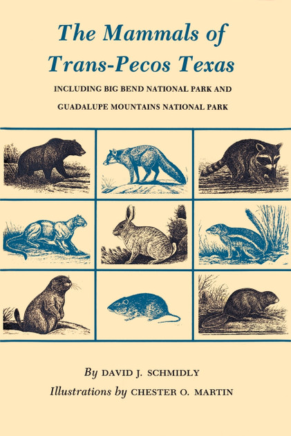 The Mammals of Trans-Pecos Texas The Mammals of Trans-Pecos Texas