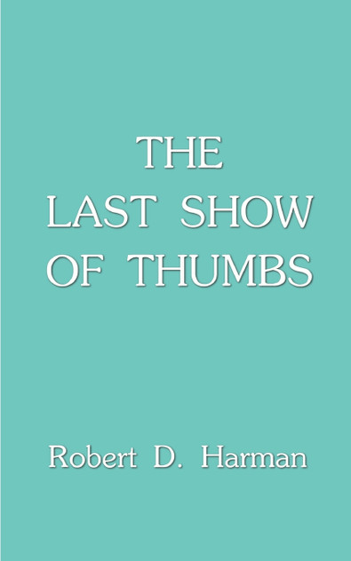 The Last Show of Thumbs