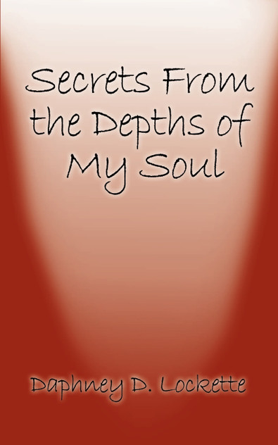 Secrets from the Depths of My Soul Secrets from the Depths of My Soul