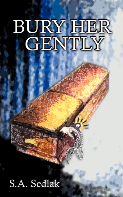 Bury Her Gently Bury Her Gently