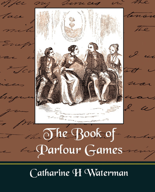 The Book of Parlour Games The Book of Parlour Games