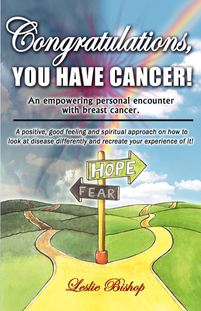 Congratulations, You Have Cancer! Congratulations, You Have Cancer!
