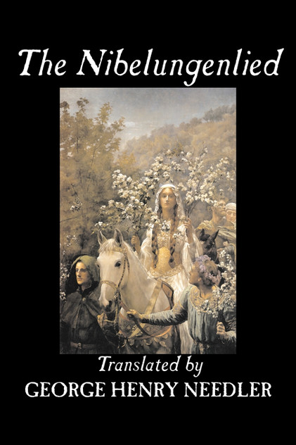 The Nibelungenlied, Traditional, Fiction, Fairy Tales, Folk Tales, Legends & Mythology The Nibelungenlied, Traditional, Fiction, Fairy Tales, Folk Tales, Legends & Mythology