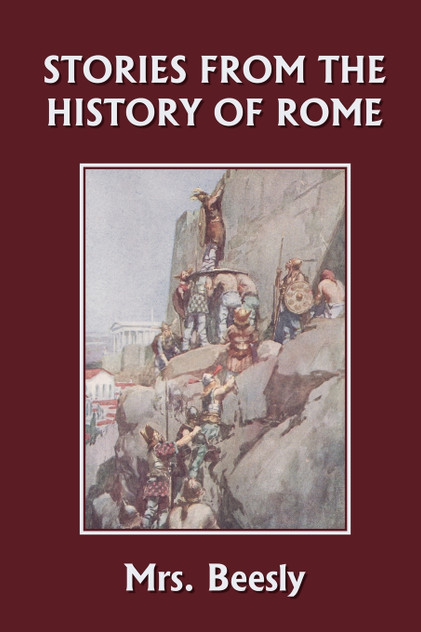 Stories from the History of Rome (Yesterday's Classics) Stories from the History of Rome (Yesterday's Classics)