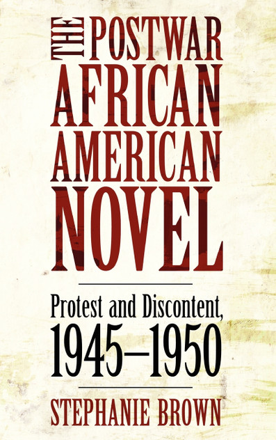 The Postwar African American Novel The Postwar African American Novel