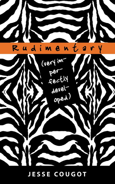 Rudimentary Rudimentary