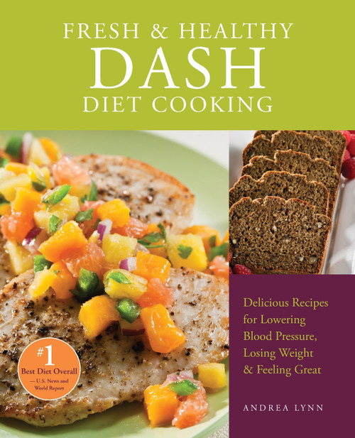 Fresh and Healthy Dash Diet Cooking Fresh and Healthy Dash Diet Cooking