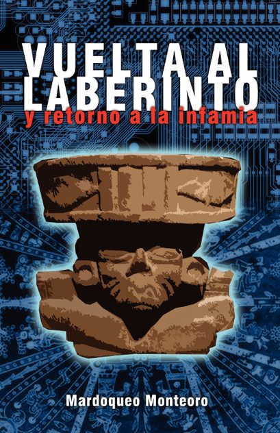 Vuelta Al Laberinto y Retorno a la Infamia