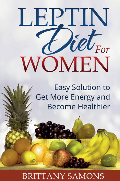 Leptin Diet for Women Leptin Diet for Women