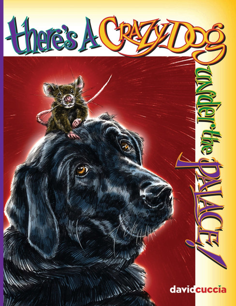 There's a Crazy Dog Under the Palace! There's a Crazy Dog Under the Palace!