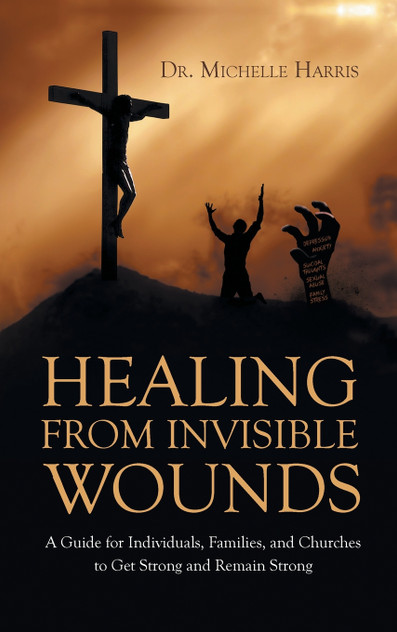 Healing from Invisible Wounds Healing from Invisible Wounds