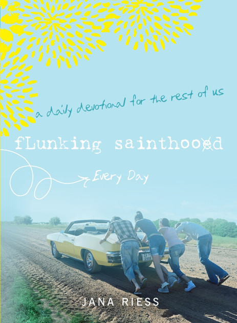 Flunking Sainthood Every Day Flunking Sainthood Every Day