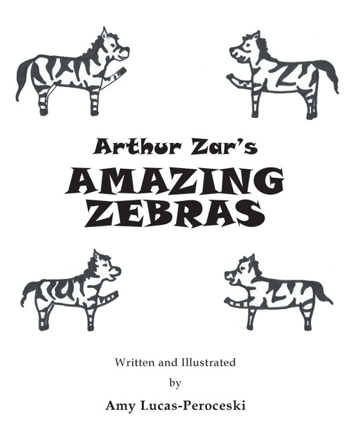 Arthur Zar's Amazing Zebras Arthur Zar's Amazing Zebras