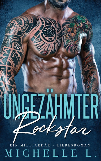 Ungezähmter Rockstar Ungezähmter Rockstar