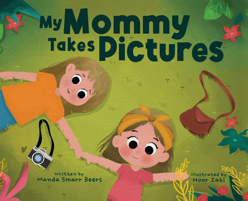 My Mommy Takes Pictures My Mommy Takes Pictures