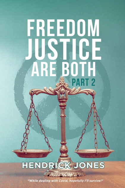 FREEDOM JUSTICE ARE BOTH PART 2 FREEDOM JUSTICE ARE BOTH PART 2