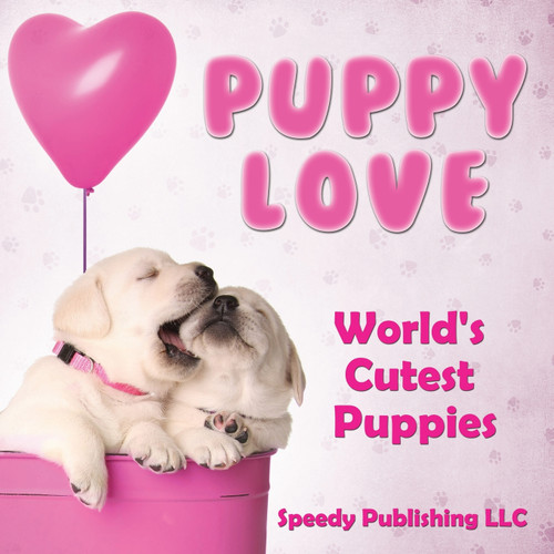 Puppy Love - World's Cutest Puppies Puppy Love - World's Cutest Puppies