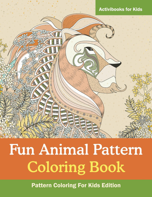 Fun Animal Pattern Coloring Book - Pattern Coloring For Kids Edition Fun Animal Pattern Coloring Book - Pattern Coloring For Kids Edition