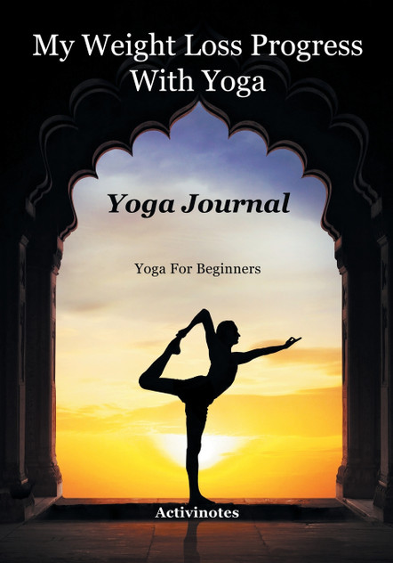 My Weight Loss Progress With Yoga - Yoga Journal My Weight Loss Progress With Yoga - Yoga Journal