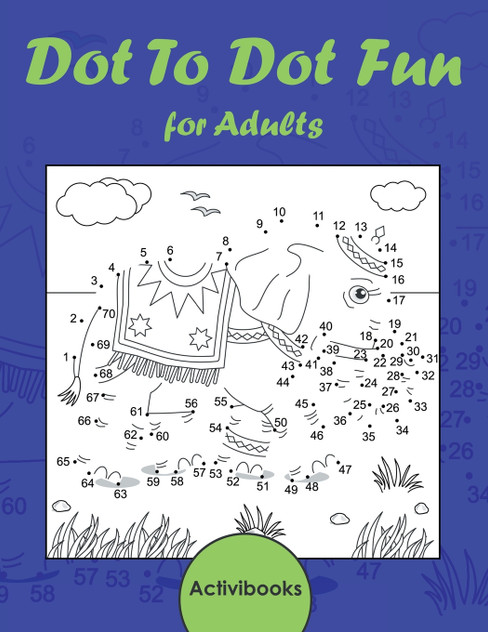 Dot To Dot Fun for Adults Dot To Dot Fun for Adults