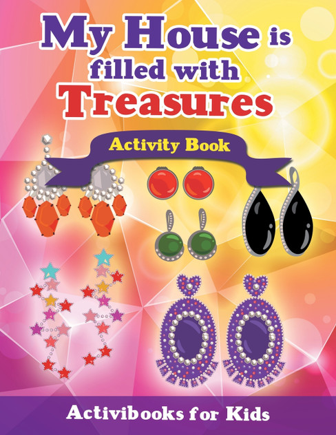My House is Filled with Treasures Activity Book My House is Filled with Treasures Activity Book