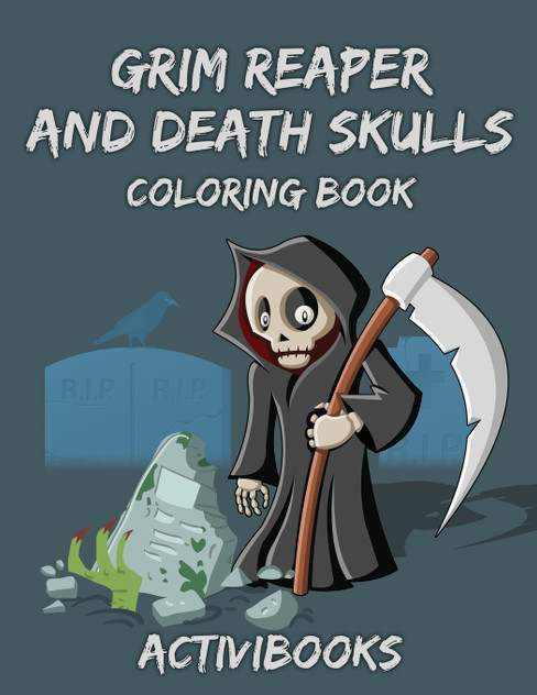 Grim Reaper and Death Skulls Coloring Book Grim Reaper and Death Skulls Coloring Book