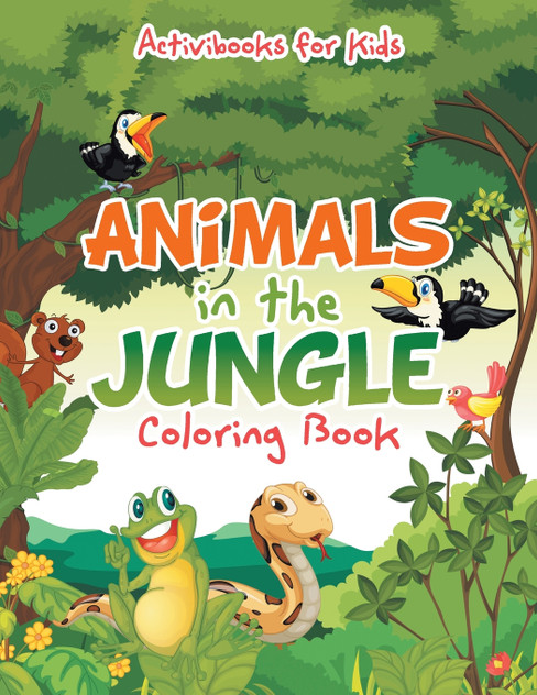 Animals in the Jungle Coloring Book Animals in the Jungle Coloring Book