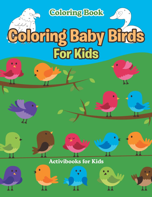 Coloring Baby Birds For Kids Coloring Book Coloring Baby Birds For Kids Coloring Book