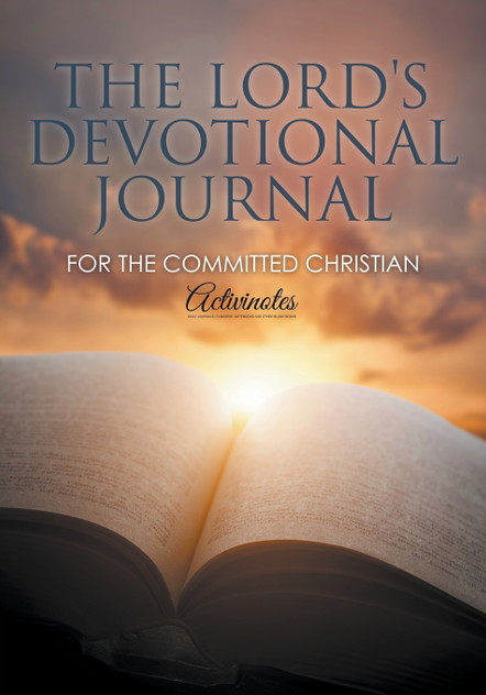 The Lord's Devotional Journal for the Committed Christian The Lord's Devotional Journal for the Committed Christian