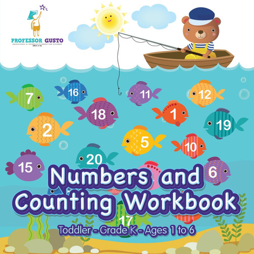Numbers and Counting Workbook | Toddler-Grade K - Ages 1 to 6 Numbers and Counting Workbook | Toddler-Grade K - Ages 1 to 6