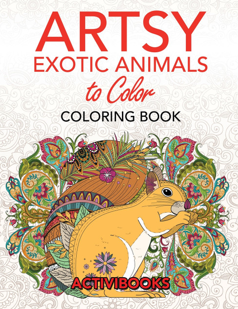 Artsy Exotic Animals to Color Coloring Book Artsy Exotic Animals to Color Coloring Book