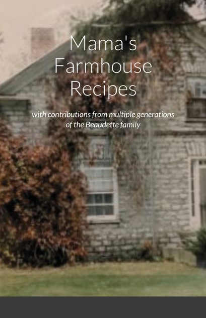 Mama's Farmhouse Recipes Mama's Farmhouse Recipes