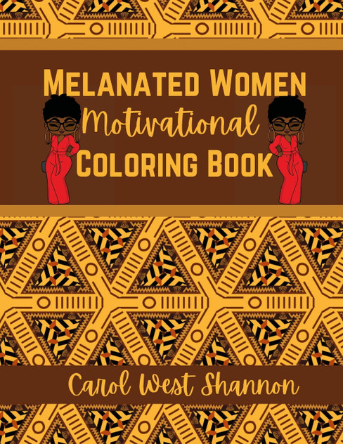 Melanated Women Motivated Coloring Book Melanated Women Motivated Coloring Book