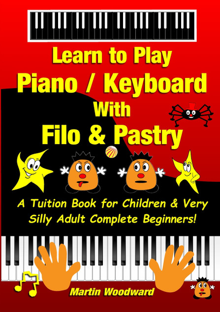 Learn to Play Piano / Keyboard With Filo & Pastry Learn to Play Piano / Keyboard With Filo & Pastry