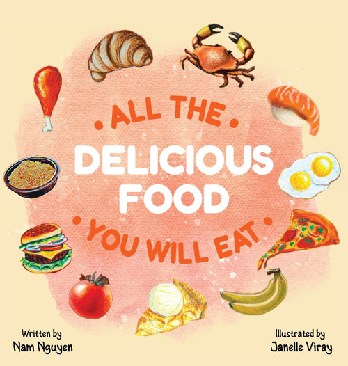 All The Delicious Food You Will Eat All The Delicious Food You Will Eat