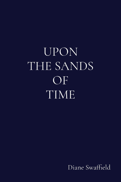 UPON THE SANDS OF TIME UPON THE SANDS OF TIME