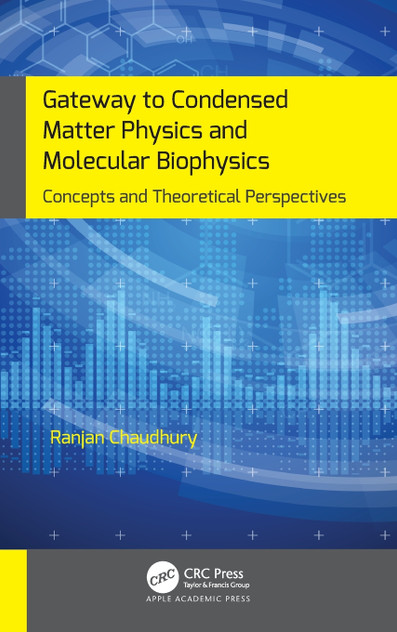 Gateway to Condensed Matter Physics and Molecular Biophysics Gateway to Condensed Matter Physics and Molecular Biophysics
