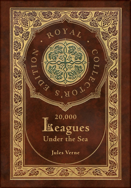 20,000 Leagues Under the Sea (Royal Collector's Edition) (Case Laminate Hardcover with Jacket) 20,000 Leagues Under the Sea (Royal Collector's Edition) (Case Laminate Hardcover with Jacket)