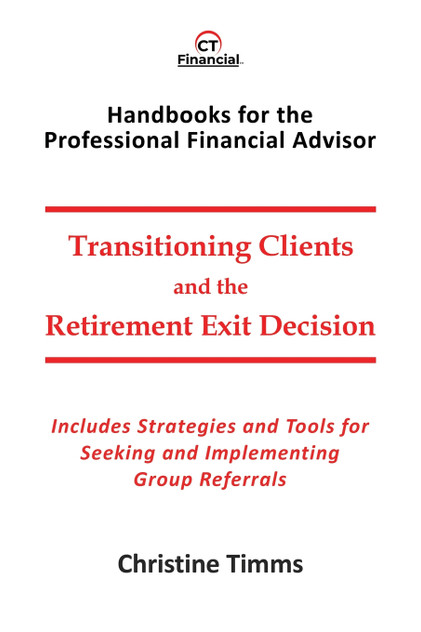 Transitioning Clients and the Retirement Exit Decision Transitioning Clients and the Retirement Exit Decision