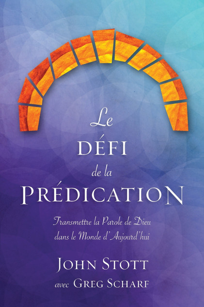 Le défi de la prédication Le défi de la prédication