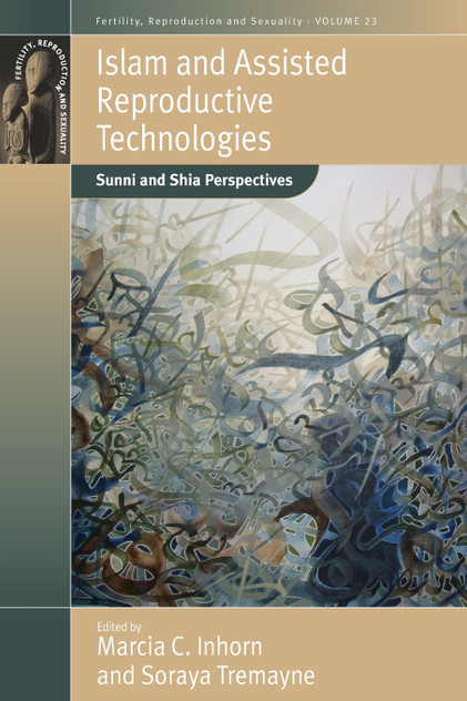 Islam and Assisted Reproductive Technologies Islam and Assisted Reproductive Technologies