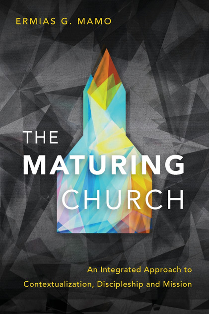 The Maturing Church The Maturing Church