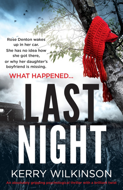 Last Night: An absolutely gripping psychological thriller with a brilliant twist Last Night: An absolutely gripping psychological thriller with a brilliant twist