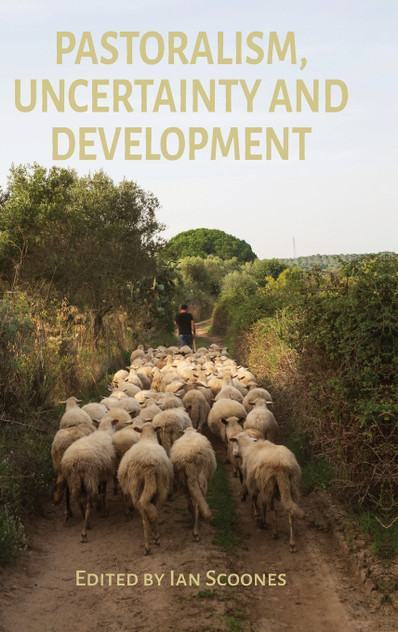 Pastoralism, Uncertainty and Development